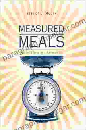 Measured Meals: Nutrition In America