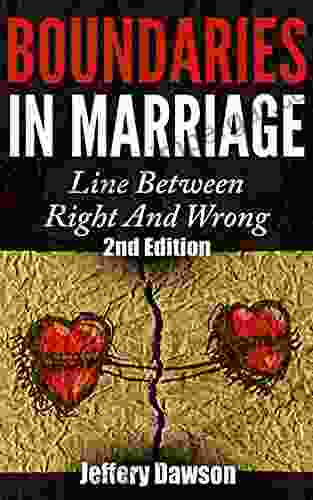 Boundaries: Boundaries In Marriage: Line Between Right And Wrong (Infidelity Boundaries Marriage Advice Couples Therapy Adultery Marriage Problems)