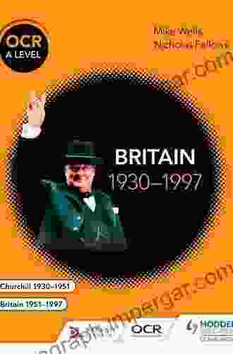 OCR A Level History: Britain 1930 1997: Britain 1930 1997