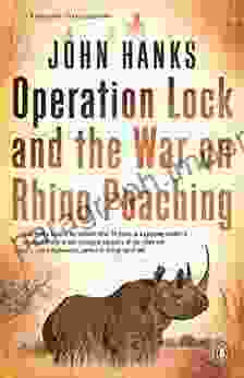 Operation Lock And The War On Rhino Poaching