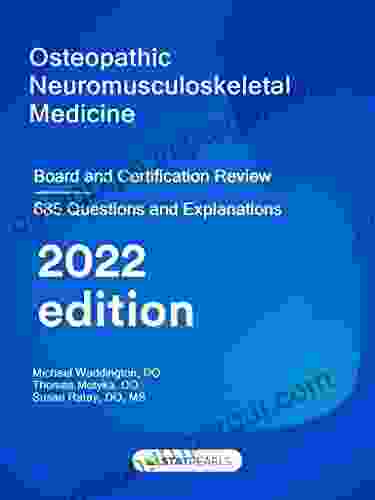 Osteopathic Neuromusculoskeletal Medicine: Board And Certification Review