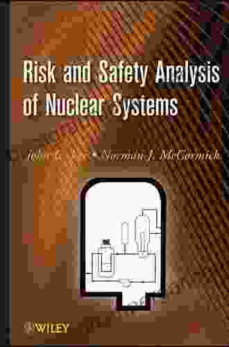 Risk And Safety Analysis Of Nuclear Systems