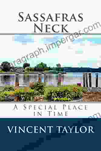 Sassafras Neck: A Special Place In Time