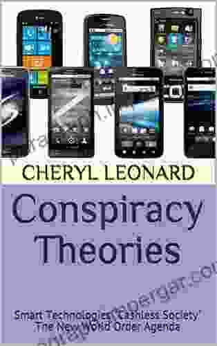 Conspiracy Theories: Smart Technologies Cashless Society The New World Order Agenda