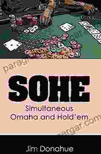 SOHE: Simultaneous Omaha And Hold Em