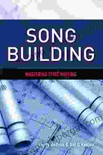 Song Building: Mastering Lyric Writing (SongTown Songwriting 1)