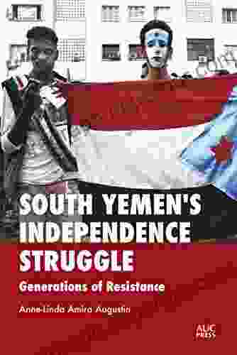 South Yemen S Independence Struggle: Generations Of Resistance