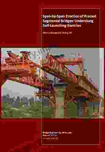 Span By Span Erection Of Precast Segmental Bridges: Introduction