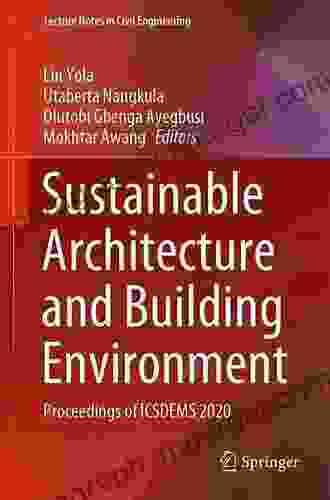 Sustainable Architecture And Building Environment: Proceedings Of ICSDEMS 2024 (Lecture Notes In Civil Engineering 161)