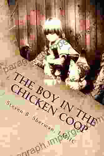 The Boy In The Chicken Coop