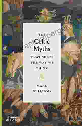 The Celtic Myths That Shape The Way We Think