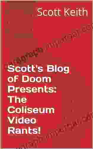 Scott s Blog of Doom Presents: The Coliseum Video Rants