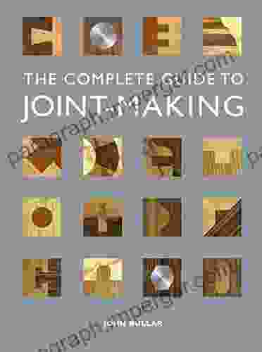 The Complete Guide to Joint making