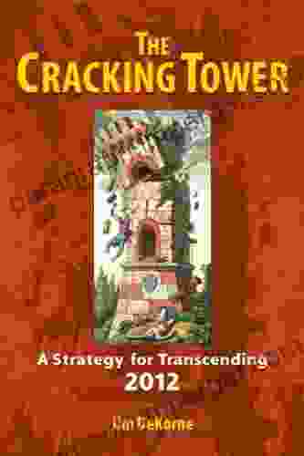 The Cracking Tower: A Strategy For Transcending 2024