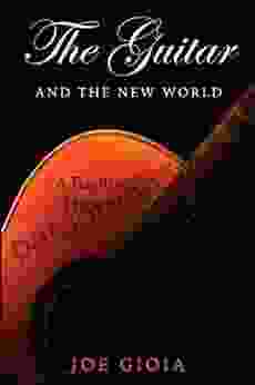 The Guitar And The New World: A Fugitive History (SUNY In Italian/American Culture)