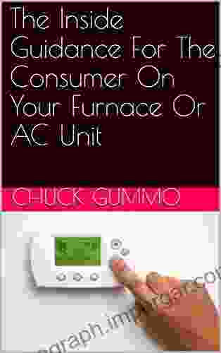 The Inside Guidance For The Consumer On Your Furnace Or AC Unit