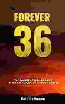 FOREVER 36: The Journey Through Grief After The Suicide Of A Family Member