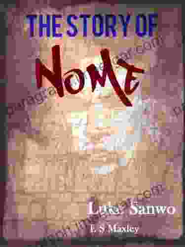 The Story Of Nome