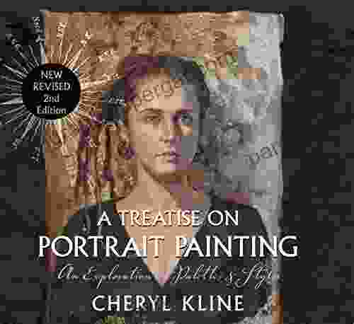 A Treatise On Portrait Painting : An Exploration In Palettes Styles