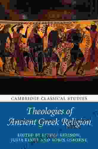 Theologies Of Ancient Greek Religion (Cambridge Classical Studies)