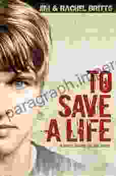 To Save A Life Jim Britts