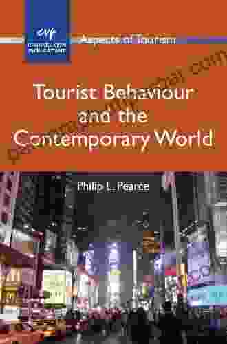 Tourist Behaviour And The Contemporary World (Aspects Of Tourism 51)