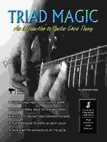 Triad Magic An Introduction To Guitar Chord Theory