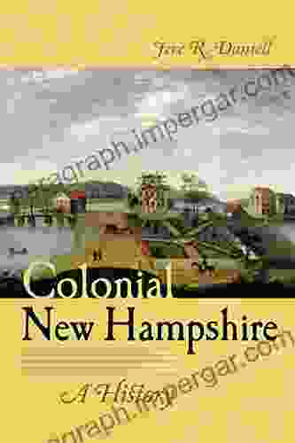 Colonial New Hampshire: A History