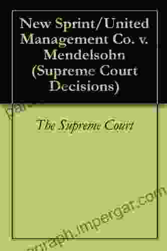 New Sprint/United Management Co V Mendelsohn (Supreme Court Decisions 1)