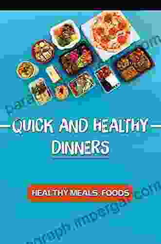 Quick And Healthy Dinners: Healthy Meals Foods: Healthy Diet Menu