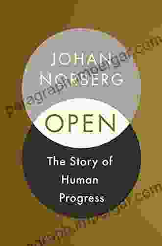 Open: The Story Of Human Progress