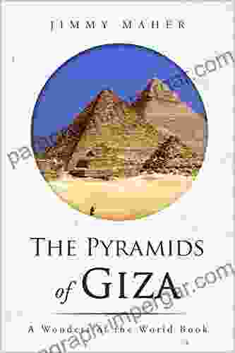 The Pyramids of Giza (A Wonders of the World Book)