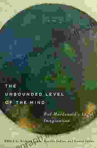 The Unbounded Level Of The Mind: Rod Macdonald S Legal Imagination