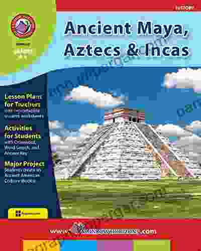 Ancient Mayas Aztecs And Incas Gr 4 6