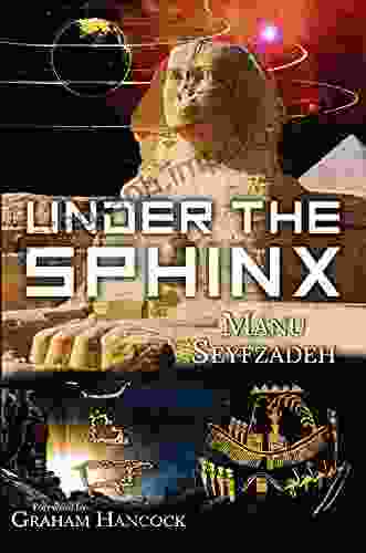 Under The Sphinx: The Search For The Hieroglyphic Key To The Real Hall Of Records