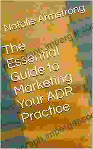 The Essential Guide To Marketing Your ADR Practice