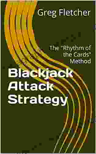 Blackjack Attack Strategy : The Rhythm Of The Cards Method