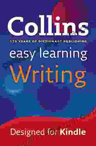 Easy Learning Writing: Your Essential Guide To Accurate English (Collins Easy Learning English)