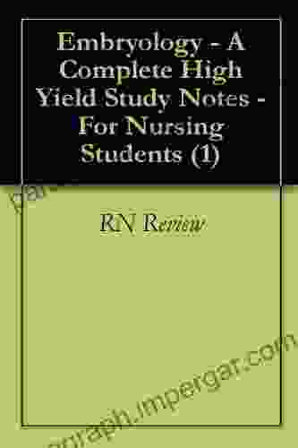 Embryology A Complete High Yield Study Notes For Nursing Students (1)