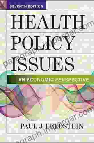 Health Policy Issues: An Economic Perspective Seventh Edition (AUPHA/HAP Book)