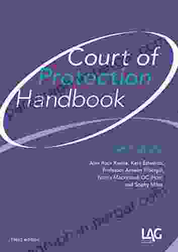 Court Of Protection Handbook: A User S Guide