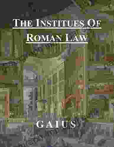 The Institutes Of Roman Law