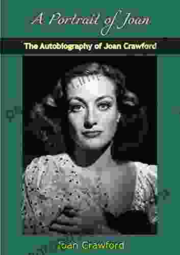 A Portrait Of Joan: The Autobiography Of Joan Crawford