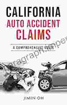 California Auto Accident Claims: A Comprehensive Guide