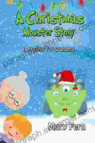 A Christmas Monster Story: A Present For Grandma