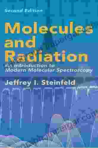 Molecules and Radiation: An Introduction to Modern Molecular Spectroscopy Second Edition (Dover on Chemistry)