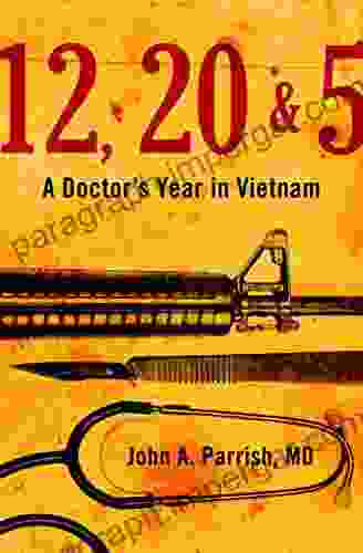 12 20 5: A Doctor S Year In Vietnam