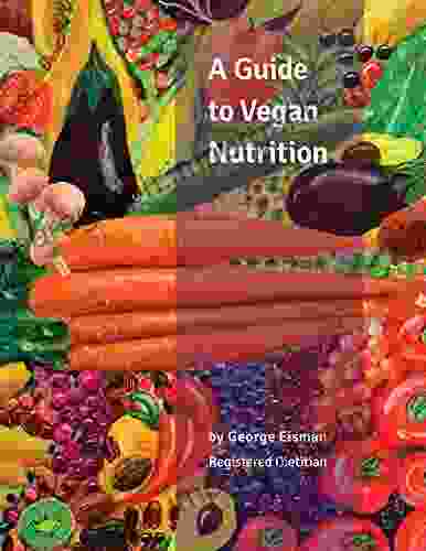 A Guide To Vegan Nutrition