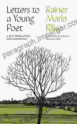 Letters to a Young Poet: A New Translation and Commentary