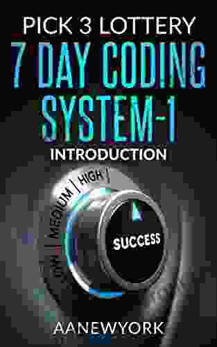 Pick 3 Lottery 7 DAY CODING SYSTEM 1: Introduction